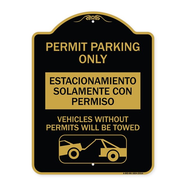 Permit Parking Estacionamiento Con Permiso. Vehicles w/o Permits Tow Alum, 18" x 24", BG-1824-23314